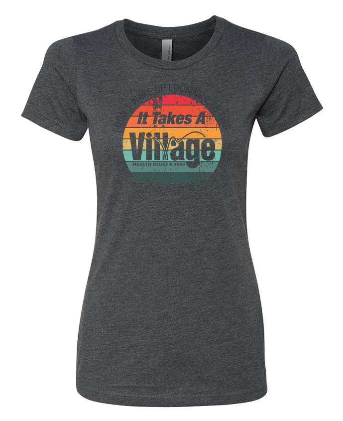 Takes A Village - Ladies Tee